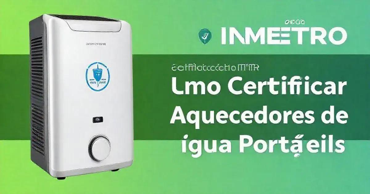 Passo a Passo para Certificação de Aquecedores